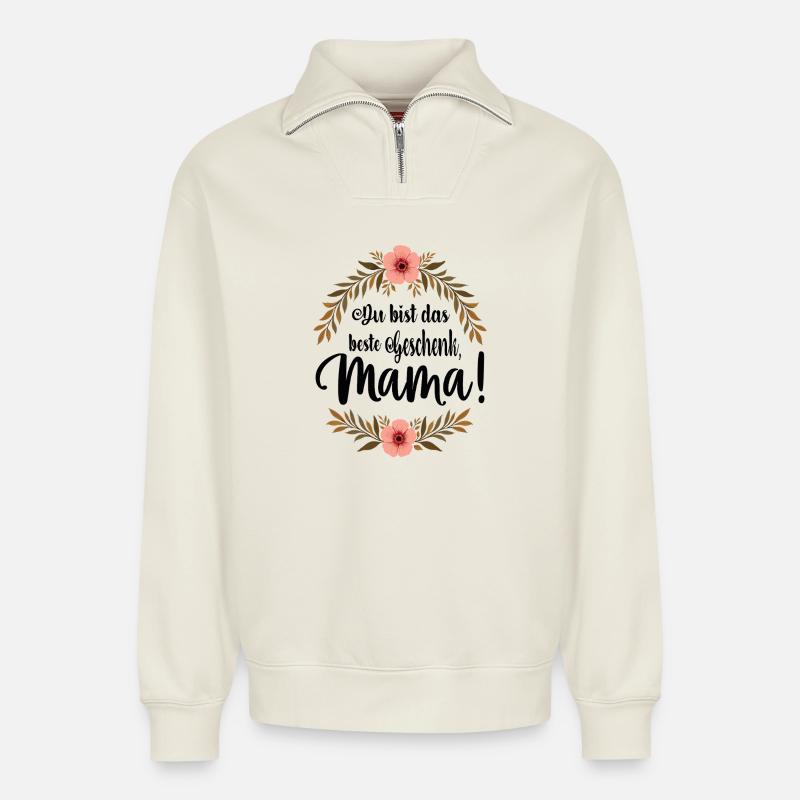 Du bist das beste Geschenk Mama ! - Relaxed Unisex Organic Half Zip Sweatshirt – von SPREAD - Naturweiß