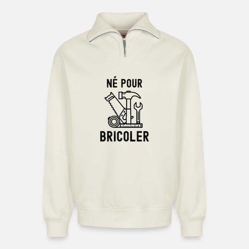 Né pour bricoler  - Sweat unisexe décontracté en coton biologique à demi-zip – de SPREAD - blanc cassé