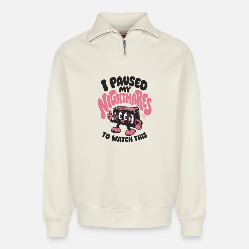 I Paused My Nightmares - Relaxed Unisex Organic Half Zip Sweatshirt – von SPREAD - Naturweiß