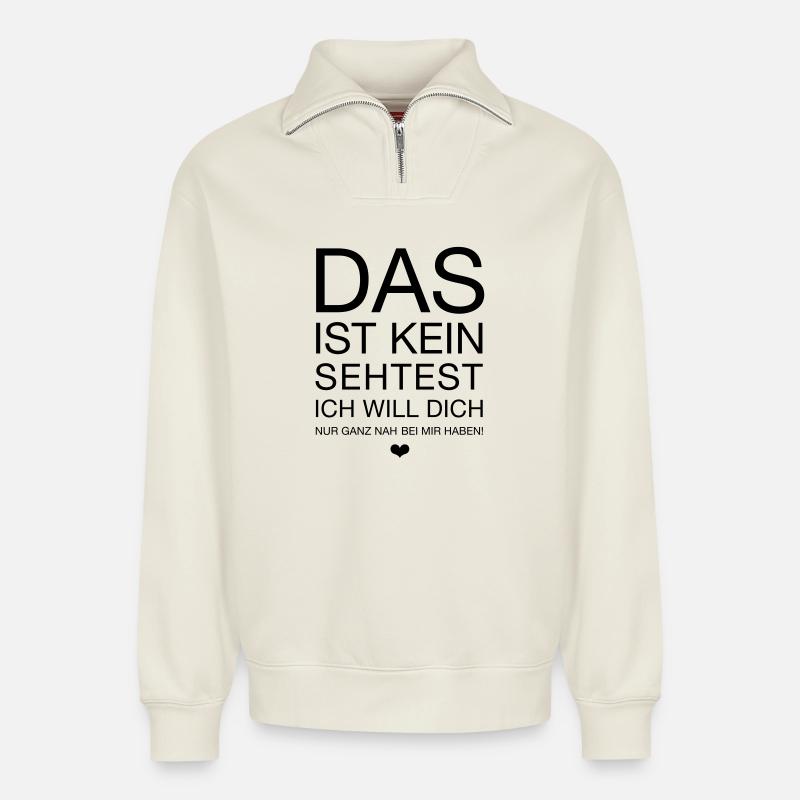 das ist kein sehtest - Relaxed Unisex Organic Half Zip Sweatshirt – von SPREAD - Naturweiß