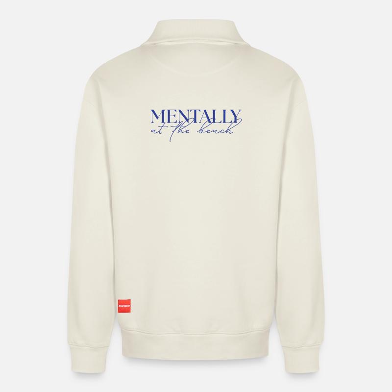 MENTALLY at the beach - Relaxed Unisex Organic Half Zip Sweatshirt – von SPREAD - Naturweiß