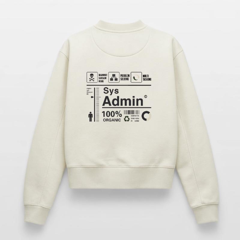 sys admin computer nerd pc kit programmer humor lo Relaxed Women's Organic Sweatshirt – by SPREAD
