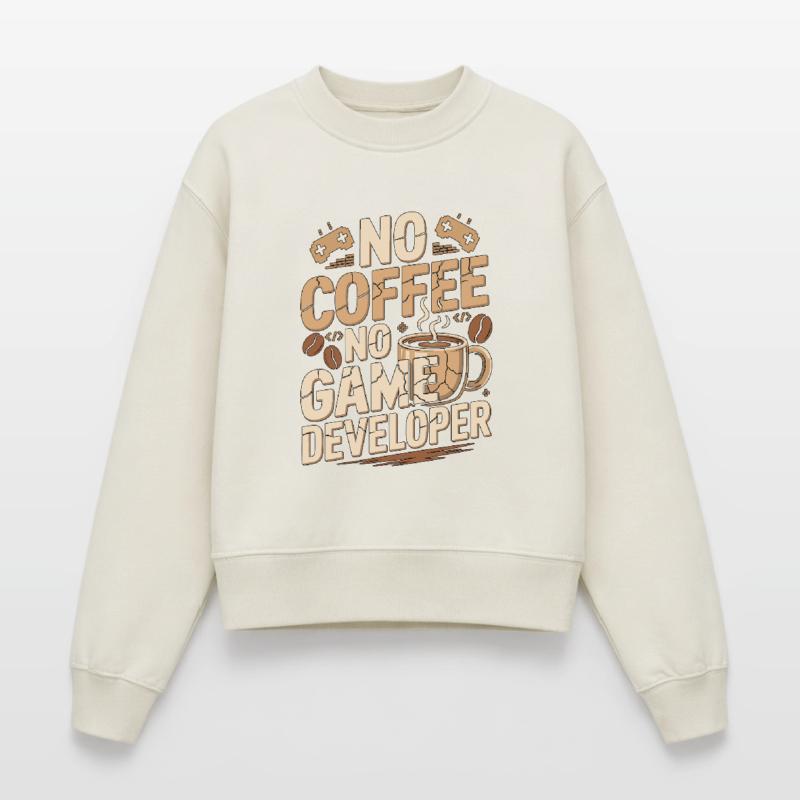 Game Developer No Coffee Game Coder Coffee Lover Relaxed Frauen Organic Sweatshirt – von SPREAD