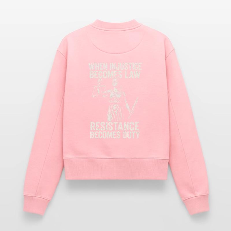 Quand l’injustice devient juste, la résistance devient Sweat femme décontracté en coton biologique – de SPREAD