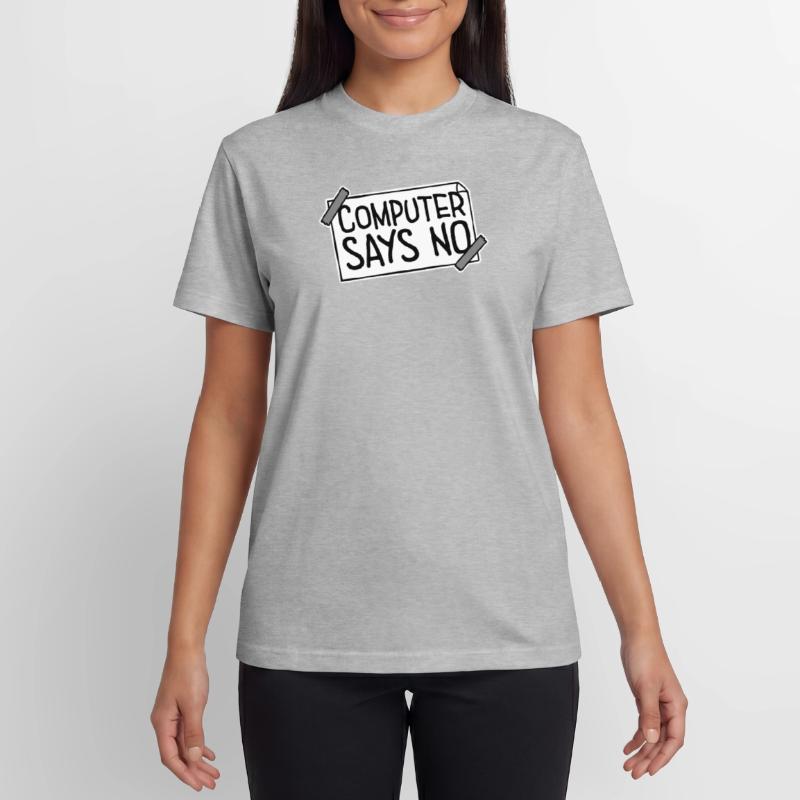 Computer Says No Lustig Programmierer Nerd Technik Relaxed Unisex Supima Cotton T-Shirt – von SPREAD