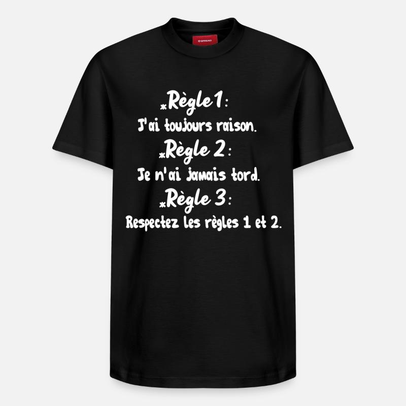 J'ai toujours raison - T-shirt unisexe décontracté en coton Supima – de SPREAD - noir