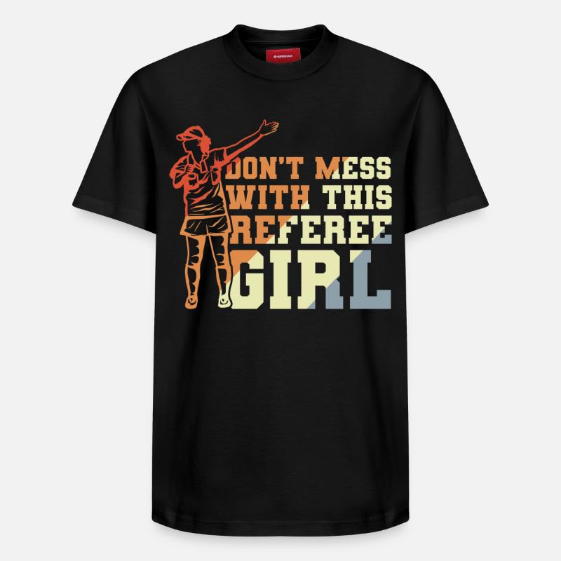 Don't Mess With This Referee Girl - Relaxed Unisex Supima Cotton T-Shirt – von SPREAD - Schwarz