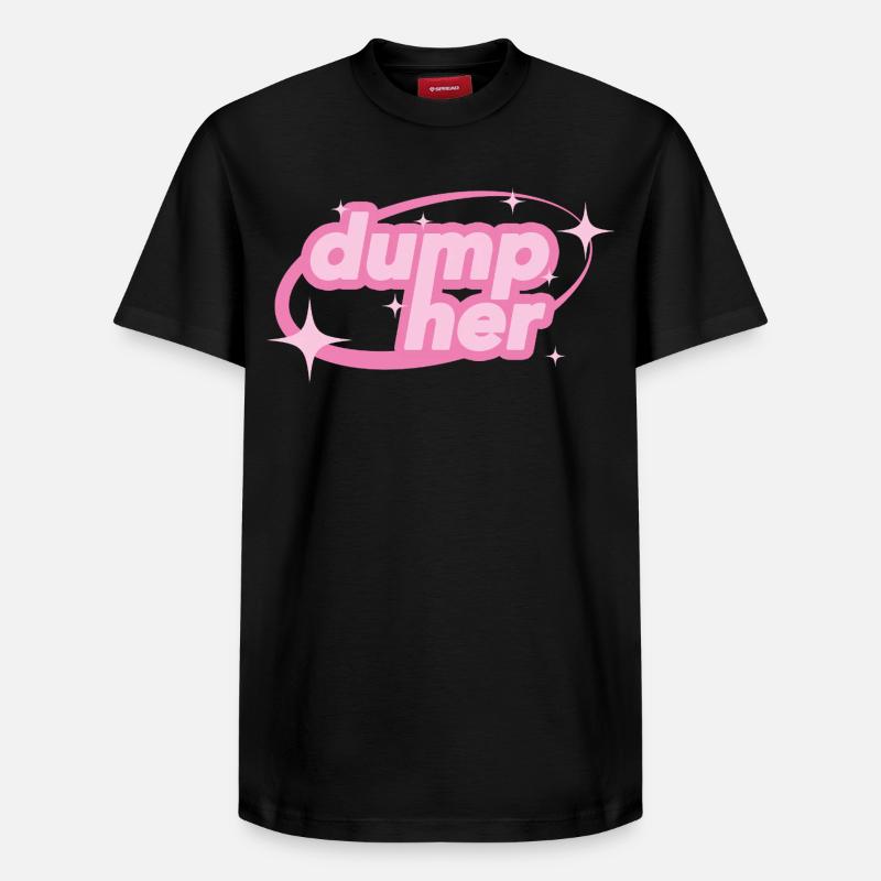Dump Her – Y2K Statement - Relaxed Unisex Supima Cotton T-Shirt – by SPREAD - black