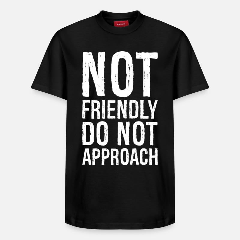 pas amical ne pas approcher - T-shirt unisexe décontracté en coton Supima – de SPREAD - noir
