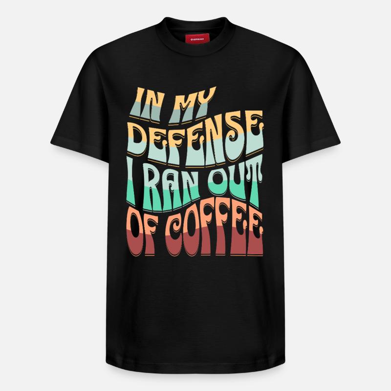 Excuse du café disant design - T-shirt unisexe décontracté en coton Supima – de SPREAD - noir
