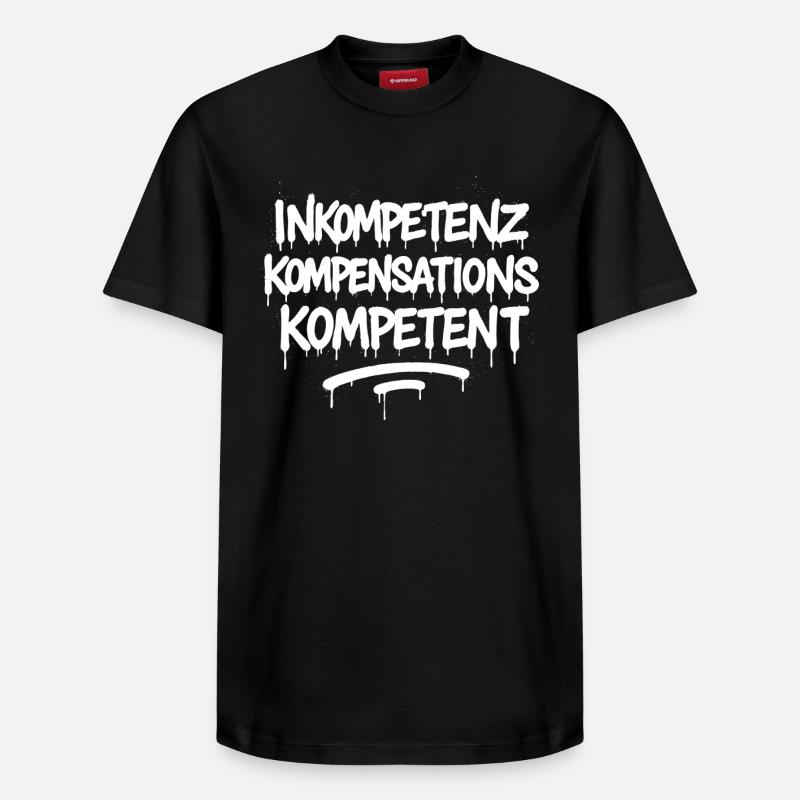 Incompétence Indemnisation Compétent – Compétence - T-shirt unisexe décontracté en coton Supima – de SPREAD - noir