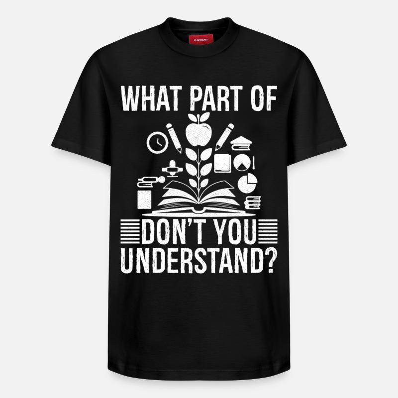 quelle partie de ne comprenez-vous pas - T-shirt unisexe décontracté en coton Supima – de SPREAD - noir