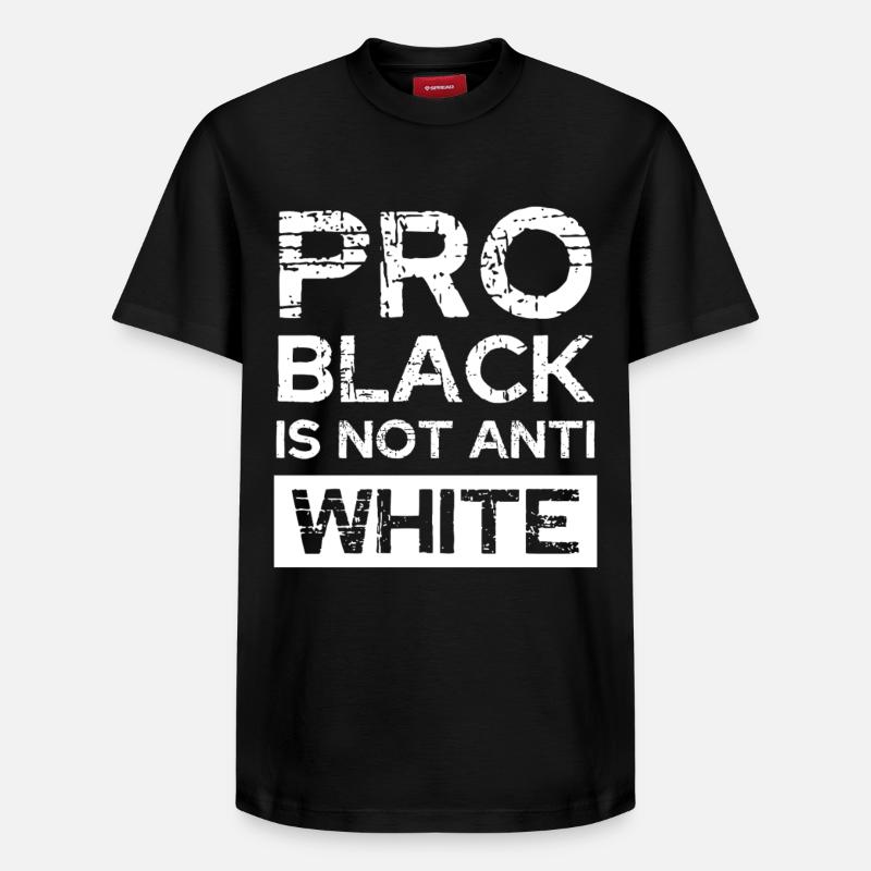 Pro-Noir, pas Anti Blanc - T-shirt unisexe décontracté en coton Supima – de SPREAD - noir
