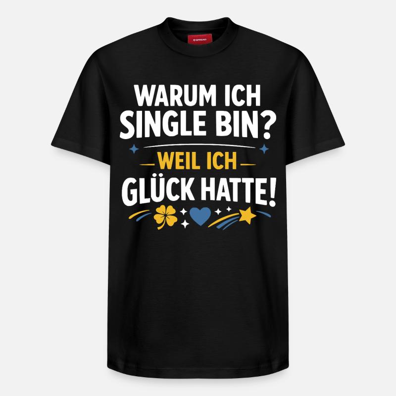 Single lustiger Spruch - Relaxed Unisex Supima Cotton T-Shirt – von SPREAD - Schwarz