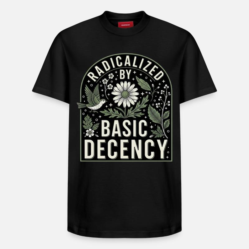 Radicalized by Basic Decency Statement Shirt - Relaxed Unisex Supima Cotton T-Shirt – von SPREAD - Schwarz