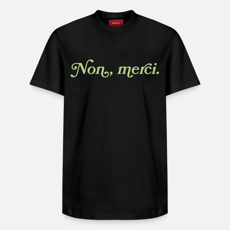 Non, merci – Charmante rebuffade - T-shirt unisexe décontracté en coton Supima – de SPREAD - noir