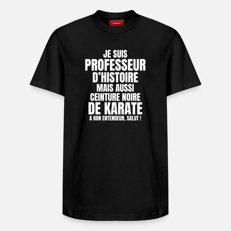 professeur, enseignant, professeur d'histoire - T-shirt unisexe décontracté en coton Supima – de SPREAD - noir