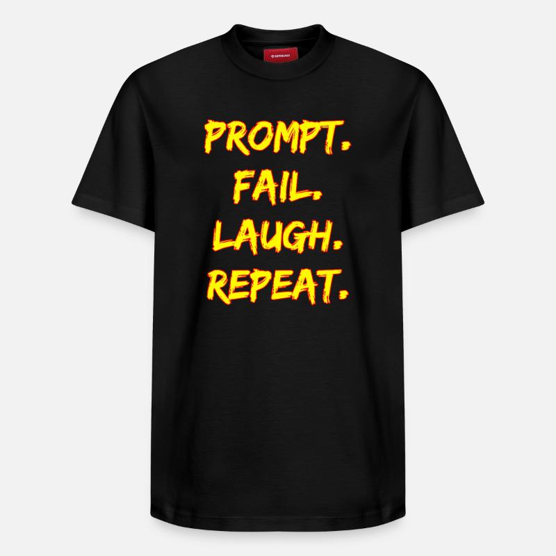 PROMPT. FAIL. LAUGH. REPEAT. - Relaxed Unisex Supima Cotton T-Shirt – von SPREAD - Schwarz