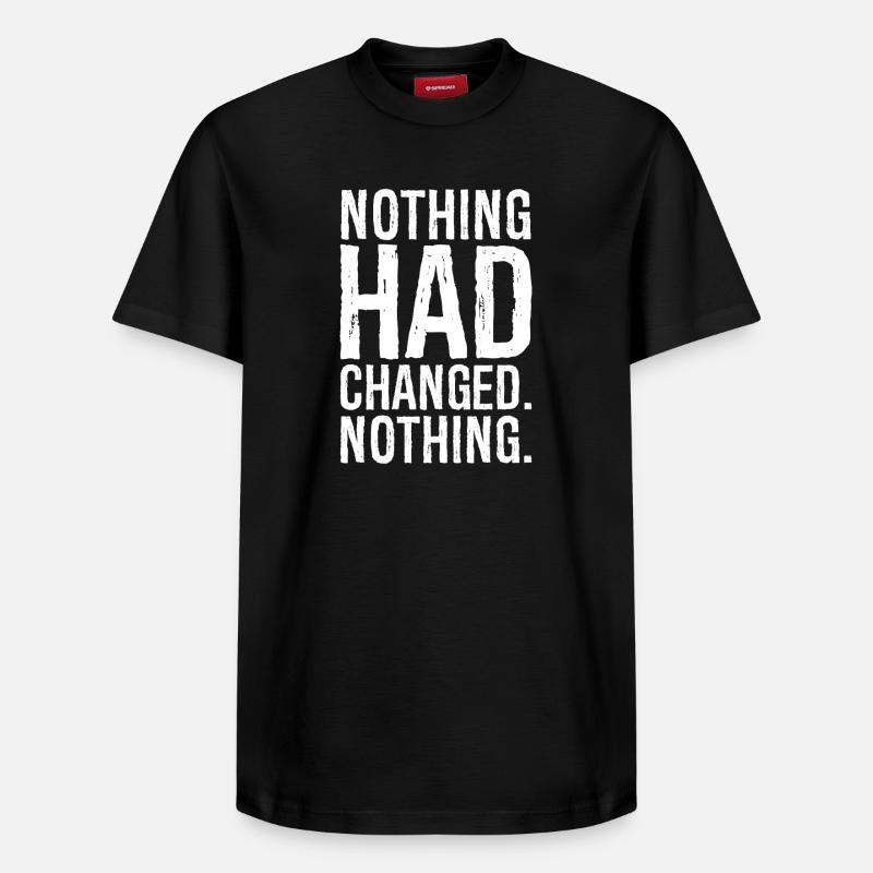 nothing had changed nothing - Relaxed Unisex Supima Cotton T-Shirt – von SPREAD - Schwarz