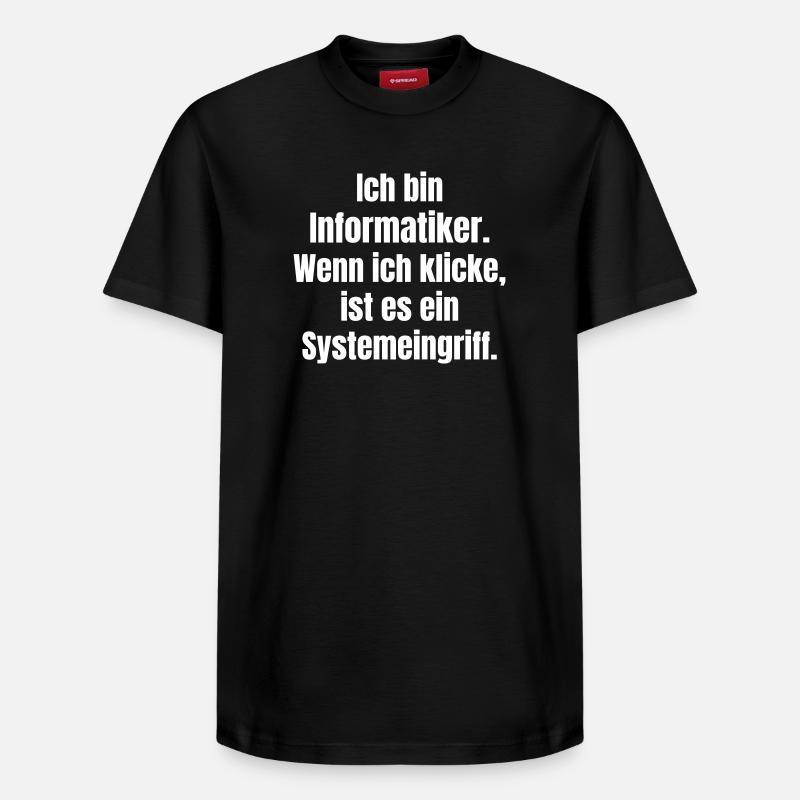 Ich bin Informantiker Systemeingriff - Relaxed Unisex Supima Cotton T-Shirt – von SPREAD - Schwarz