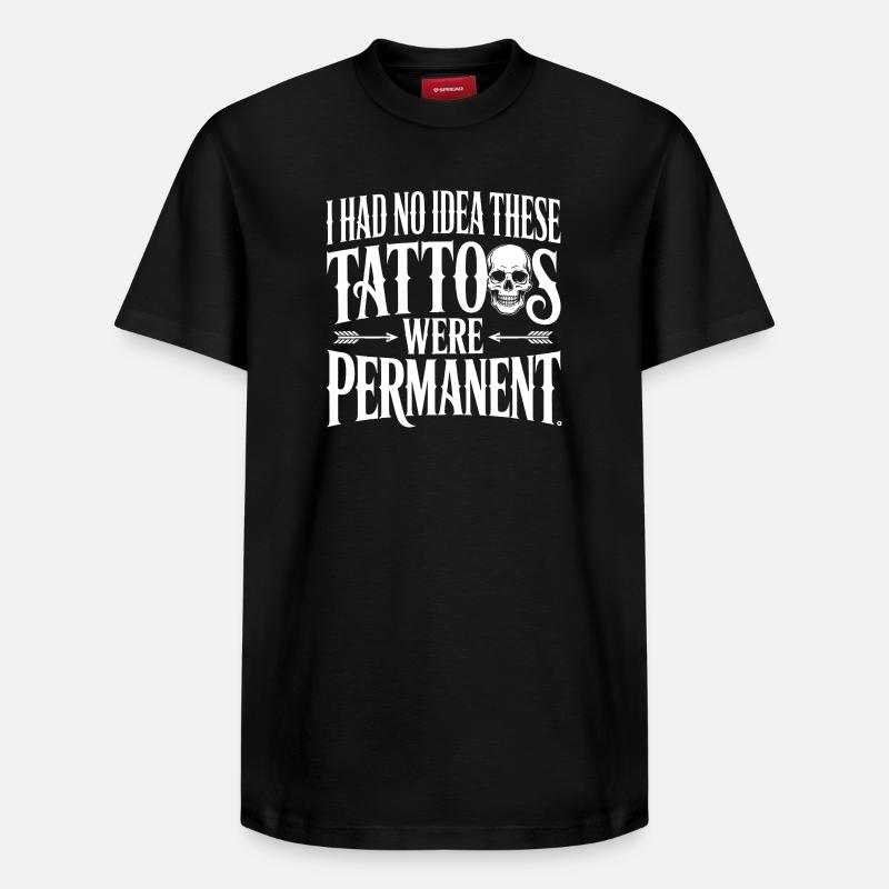 Les tatouages étaient permanents, citation - T-shirt unisexe décontracté en coton Supima – de SPREAD - noir