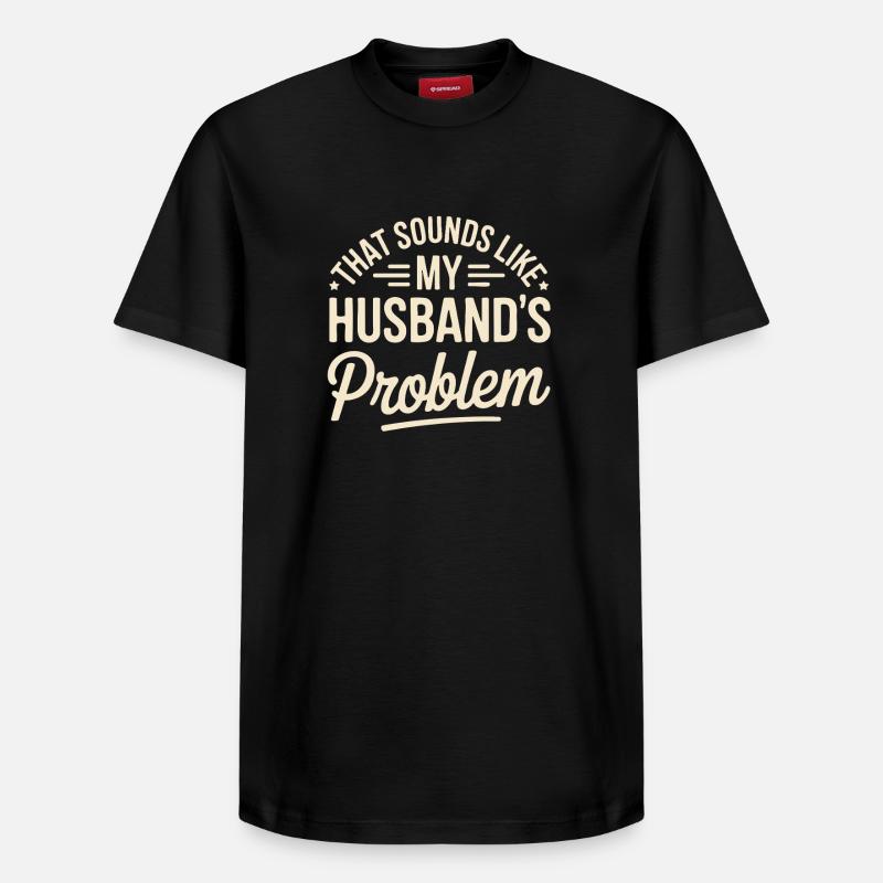 Das ist das Problem meines Mannes - Relaxed Unisex Supima Cotton T-Shirt – von SPREAD - Schwarz