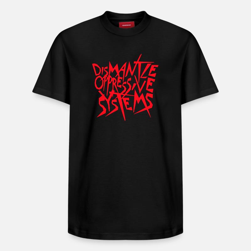Dismantle Oppressive Systems Aktivismus Statement - Relaxed Unisex Supima Cotton T-Shirt – von SPREAD - Schwarz