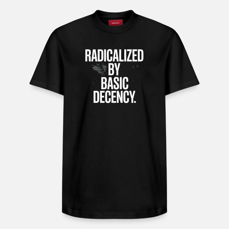 Radicalized By Basic Decency Spruch Protest - Relaxed Unisex Supima Cotton T-Shirt – von SPREAD - Schwarz
