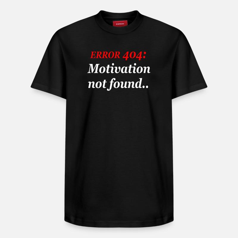 404 : Motivation introuvable. - T-shirt unisexe décontracté en coton Supima – de SPREAD - noir