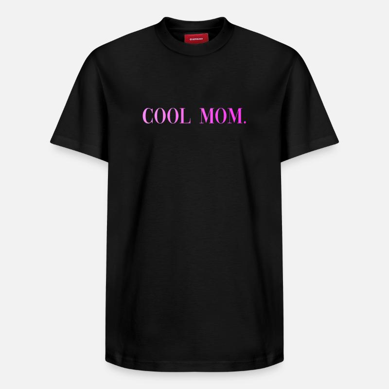 Cool Mom Sprüche Geschenk - Relaxed Unisex Supima Cotton T-Shirt – von SPREAD - Schwarz