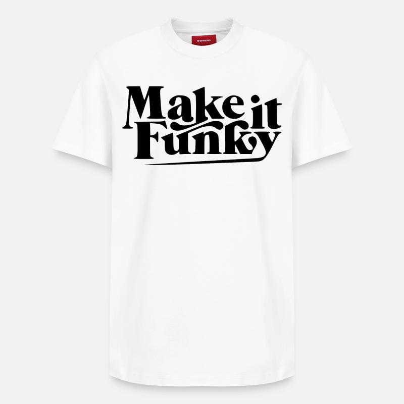 Rendez-le funky - T-shirt unisexe décontracté en coton Supima – de SPREAD - blanc