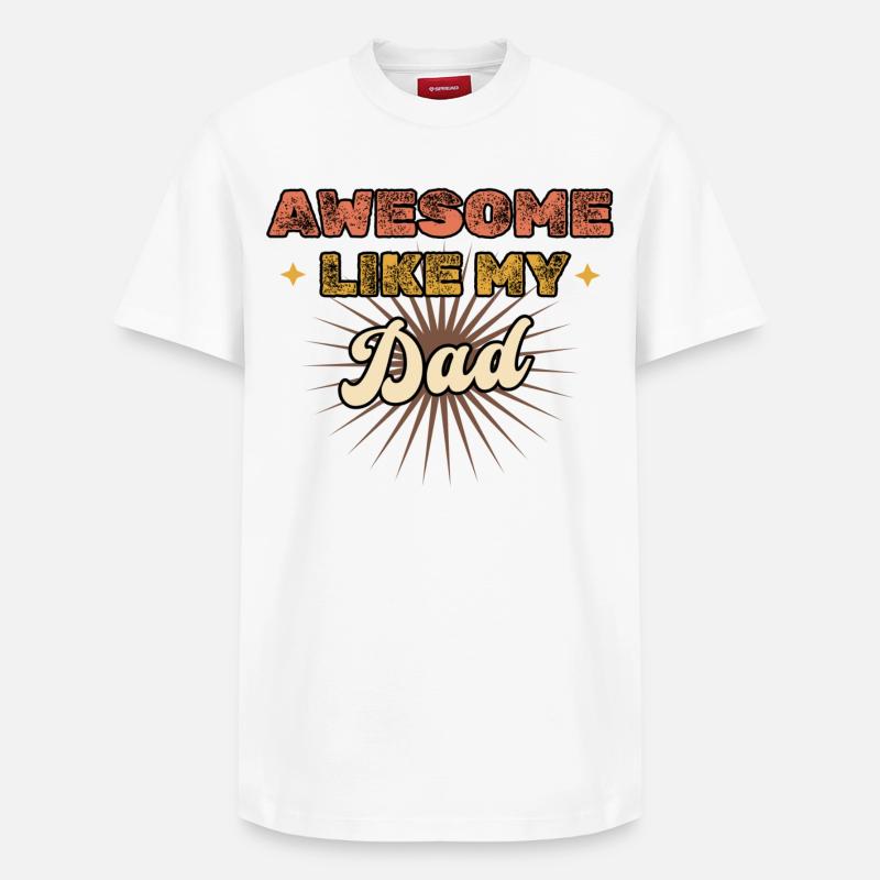 Génial comme mon père - T-shirt unisexe décontracté en coton Supima – de SPREAD - blanc