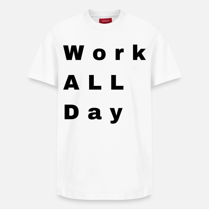 Work all day - Relaxed Unisex Supima Cotton T-Shirt – von SPREAD - Weiß