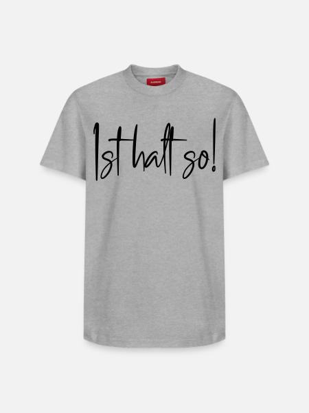 Ist halt so! - Relaxed Unisex Supima Cotton T-Shirt – von SPREAD - Weiß
