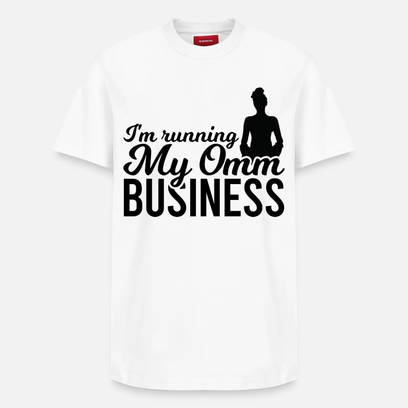 Ich leite mein Omm Geschäft - Relaxed Unisex Supima Cotton T-Shirt – von SPREAD - Weiß