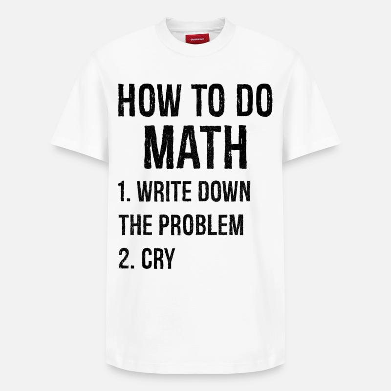 how to do math - Relaxed Unisex Supima Cotton T-Shirt – von SPREAD - Weiß