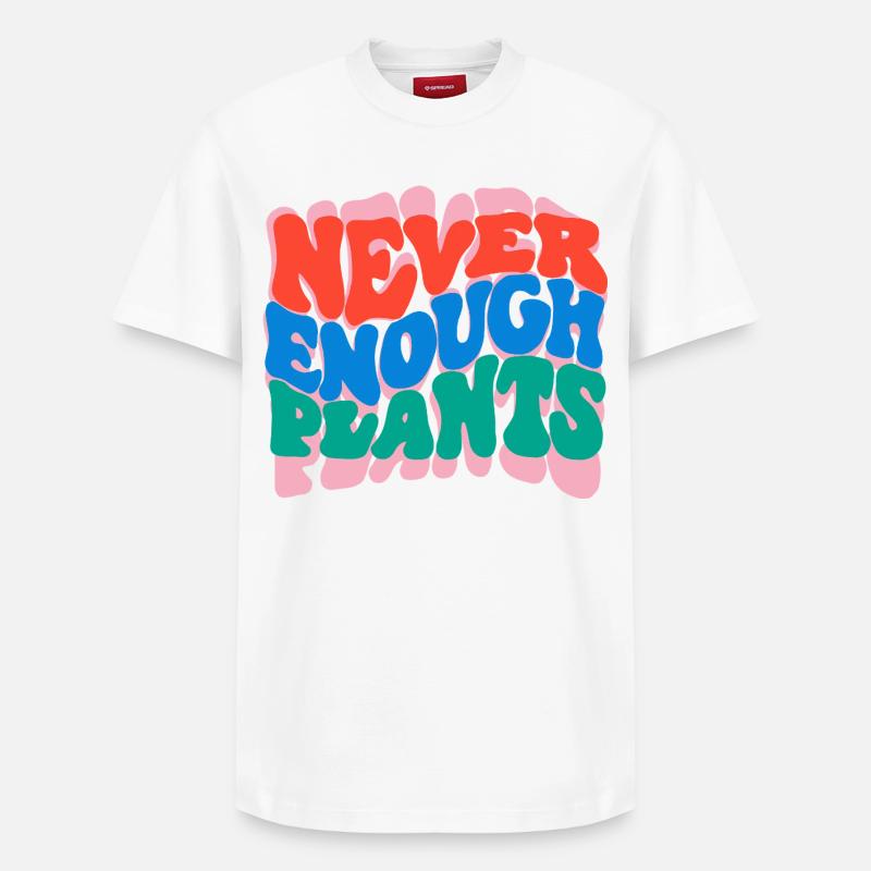 Never enough plants - Relaxed Unisex Supima Cotton T-Shirt – by SPREAD - white