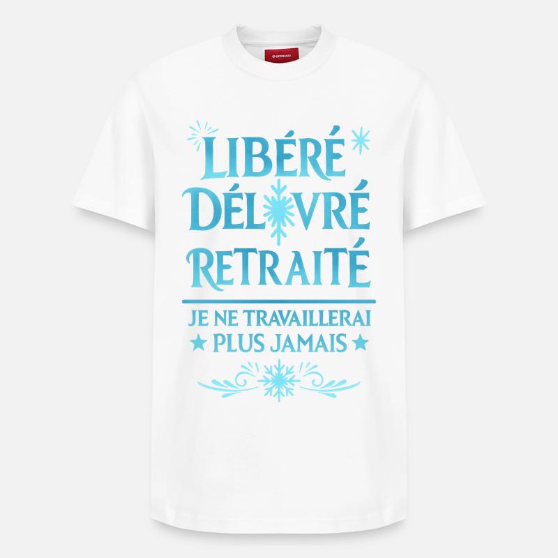 Libéré Délivré Retraité - T-shirt unisexe décontracté en coton Supima – de SPREAD - blanc