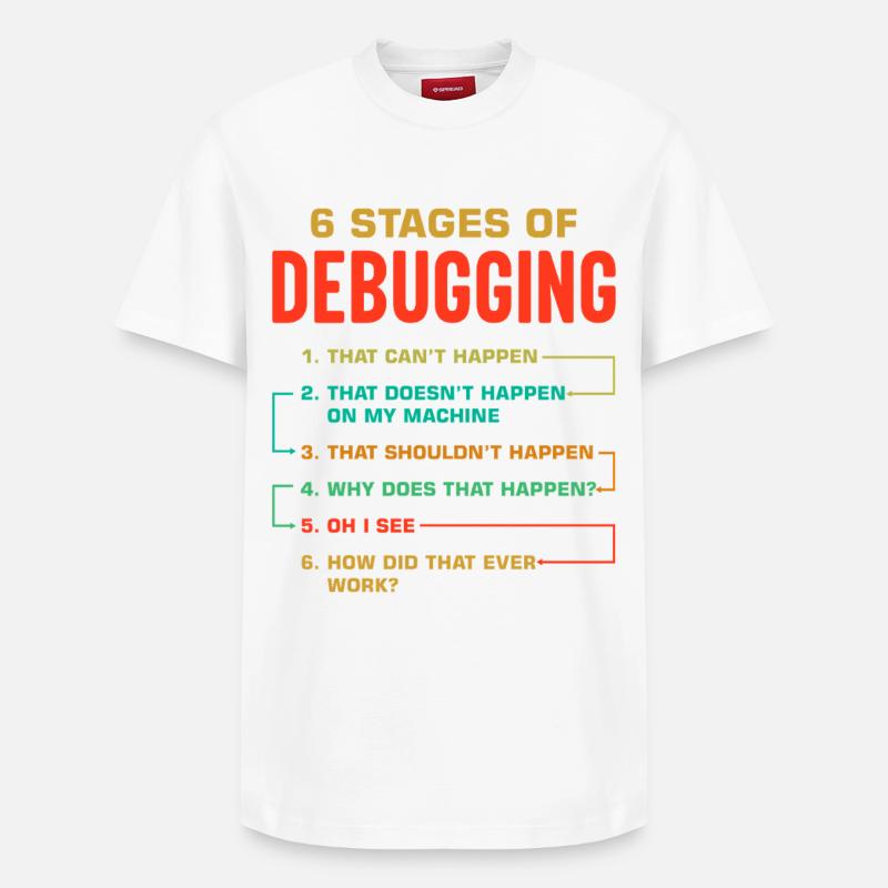 6 Stufen des Debuggings - Relaxed Unisex Supima Cotton T-Shirt – von SPREAD - Weiß