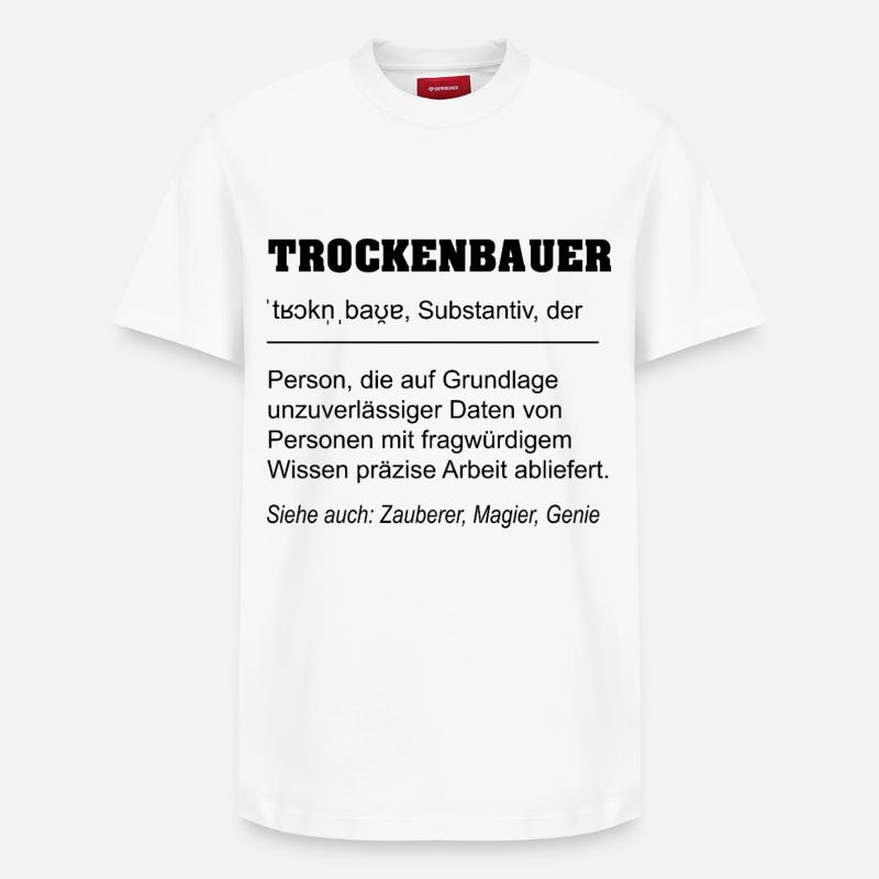 Trockenbauer Definition - Relaxed Unisex Supima Cotton T-Shirt – von SPREAD - Weiß