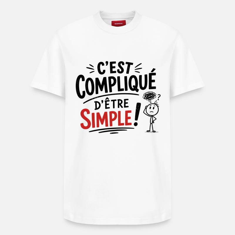 C'est compliqué d'être simple !  - T-shirt unisexe décontracté en coton Supima – de SPREAD - blanc