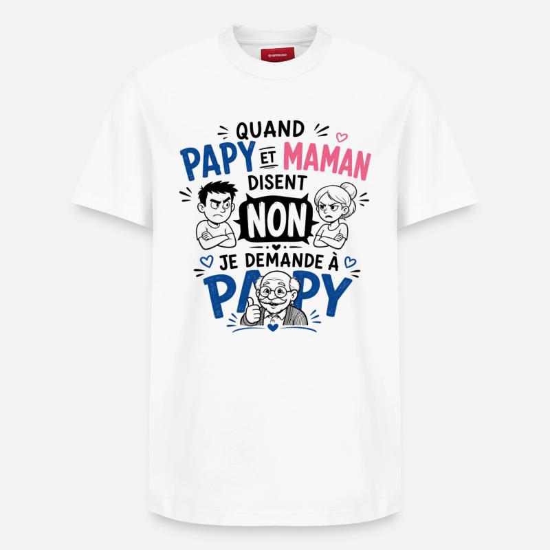 Je demande à Papy ! - T-shirt unisexe décontracté en coton Supima – de SPREAD - blanc