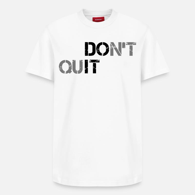 Ne pas abandonner - T-shirt unisexe décontracté en coton Supima – de SPREAD - blanc