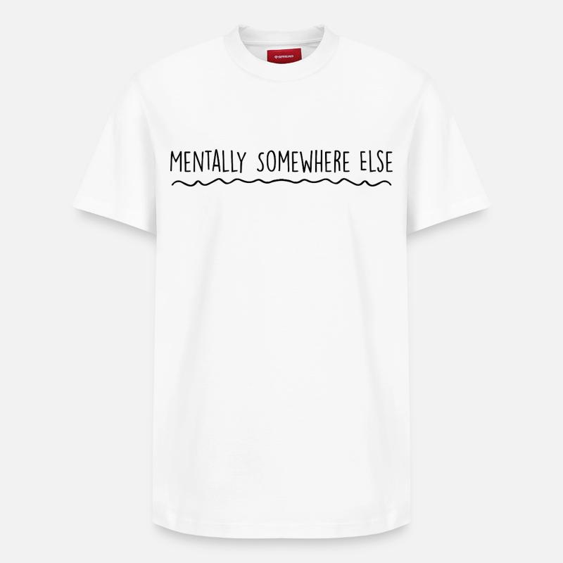 Mentally somewhere else - Relaxed Unisex Supima Cotton T-Shirt – by SPREAD - white