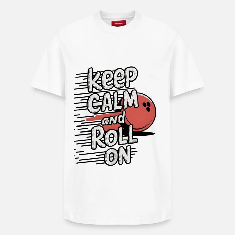 Keep Calm and Roll On - Relaxed Unisex Supima Cotton T-Shirt – von SPREAD - Weiß