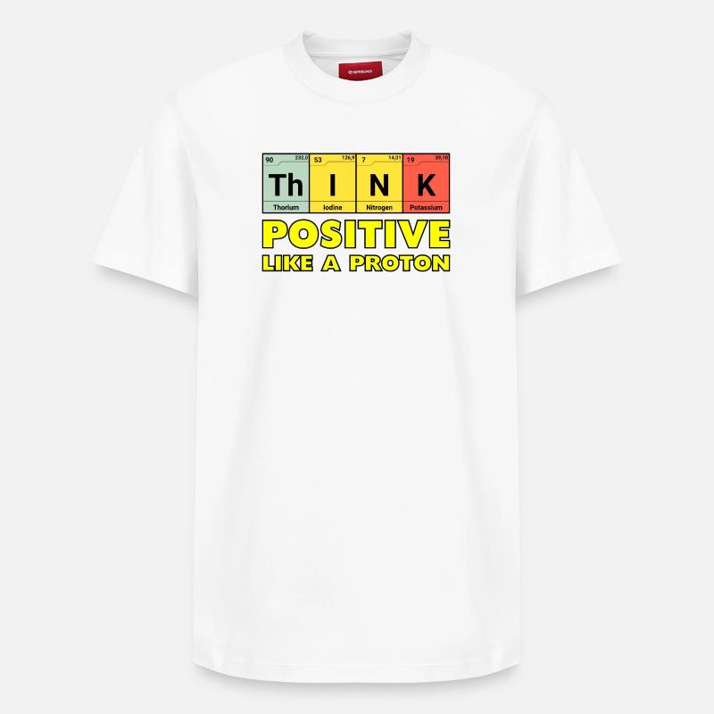 Denke Positiv, wie ein Proton - Relaxed Unisex Supima Cotton T-Shirt – von SPREAD - Weiß