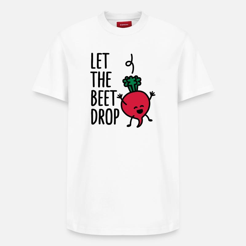 Let the beet drop - T-shirt unisexe décontracté en coton Supima – de SPREAD - blanc