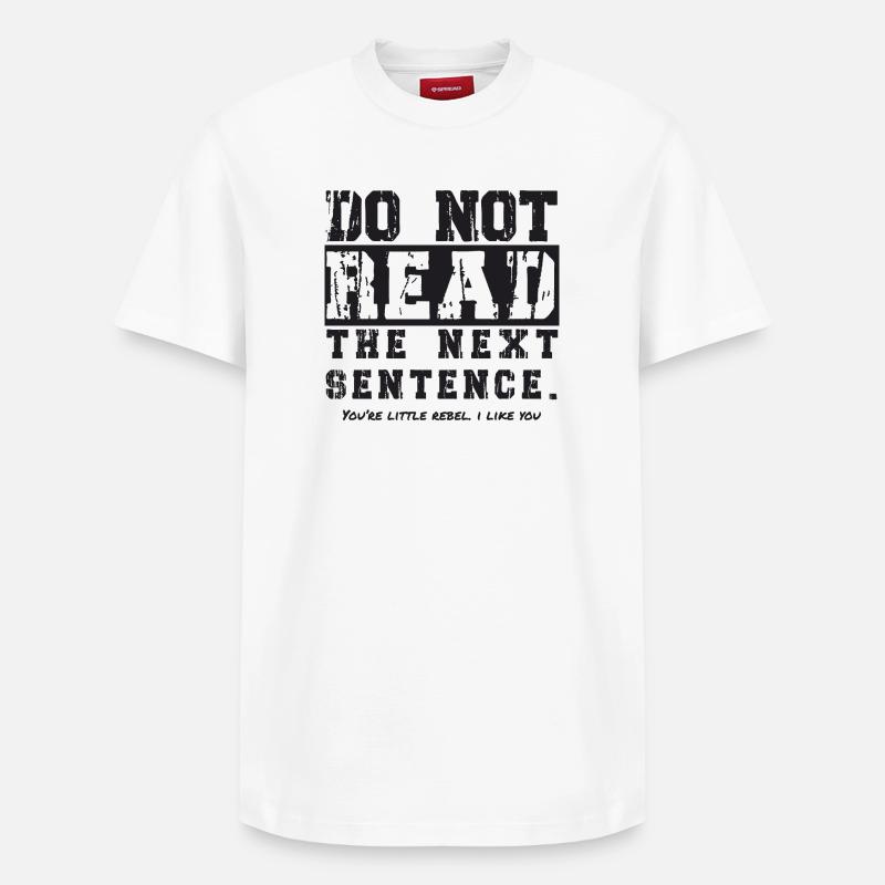 Do not read the next sentence - Relaxed Unisex Supima Cotton T-Shirt – von SPREAD - Weiß