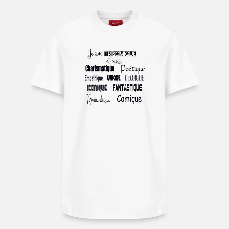 Je suis trisomique - T-shirt unisexe décontracté en coton Supima – de SPREAD - blanc
