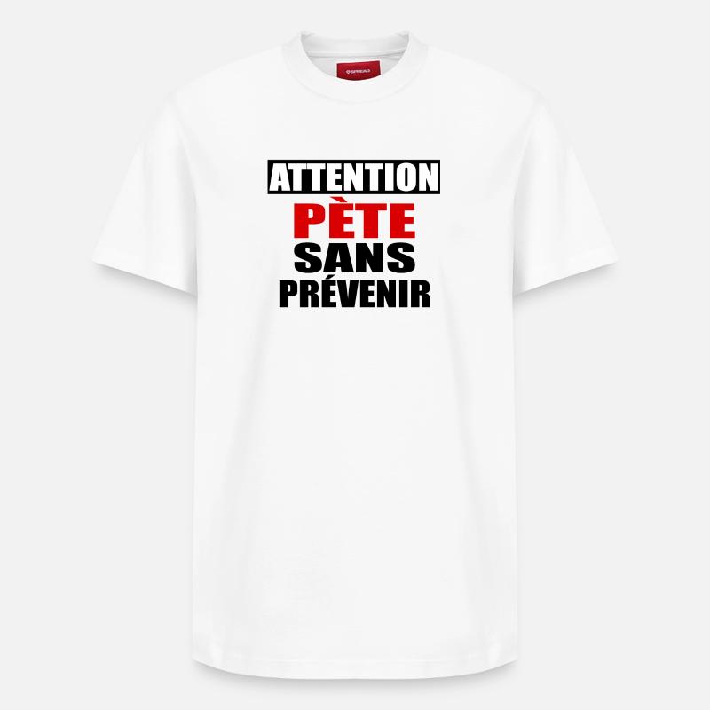 Attention Pète sans prévenir - T-shirt unisexe décontracté en coton Supima – de SPREAD - blanc